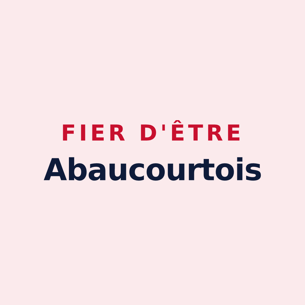 Magnet « Fier d'être Abaucourtois » — design pour Abaucourt-Hautecourt