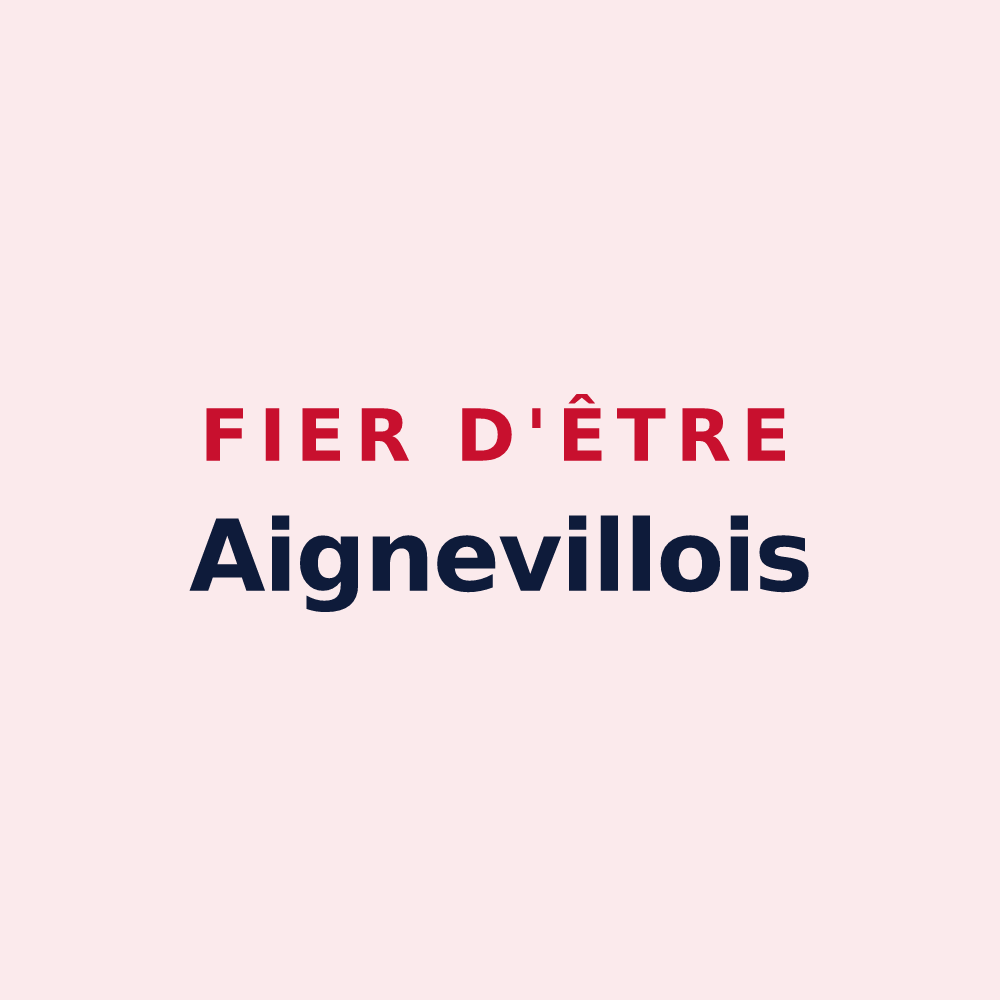 Magnet « Fier d'être Aignevillois » — design pour Aigneville