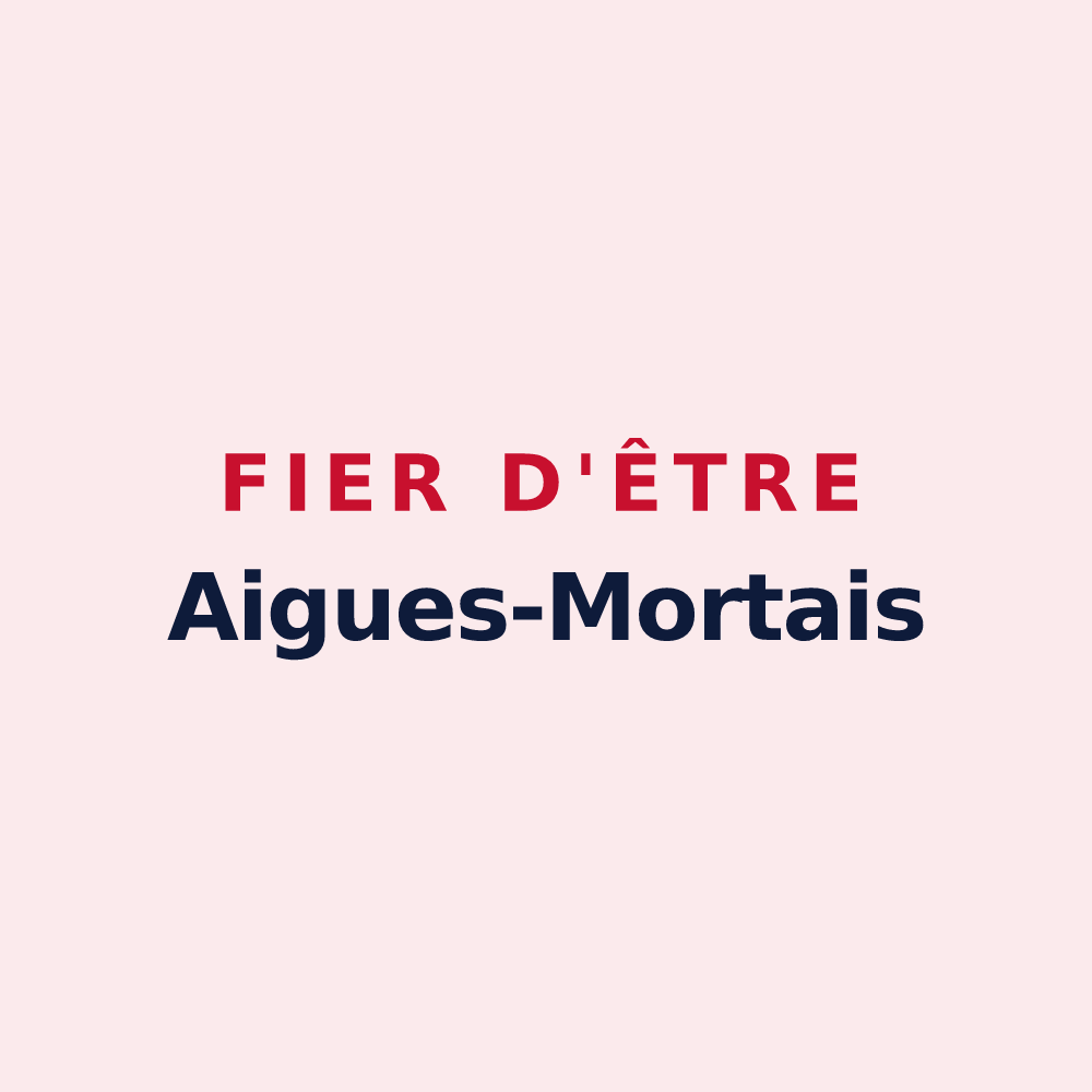 Magnet « Fier d'être Aigues-Mortais » — design pour Aigues-Mortes