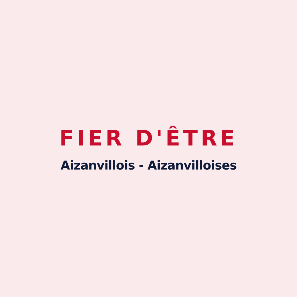 Magnet « Fier d'être Aizanvillois - Aizanvilloises » — design pour Aizanville