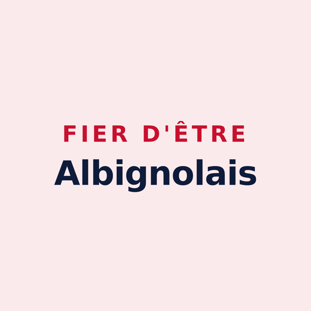 Magnet « Fier d'être Albignolais » — design pour Albigny-sur-Saône
