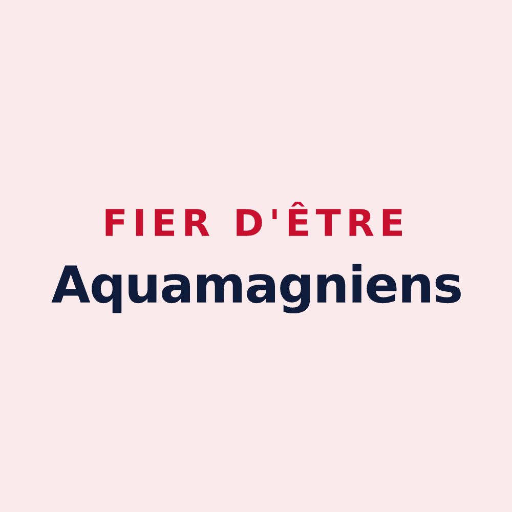 Magnet « Fier d'être Aquamagniens » — design pour Amagne