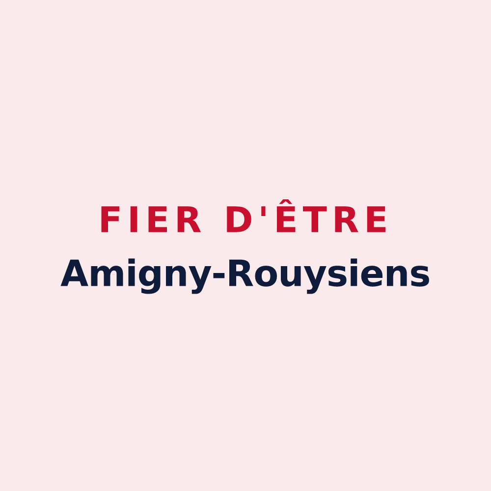 Magnet « Fier d'être Amigny-Rouysiens » — design pour Amigny-Rouy