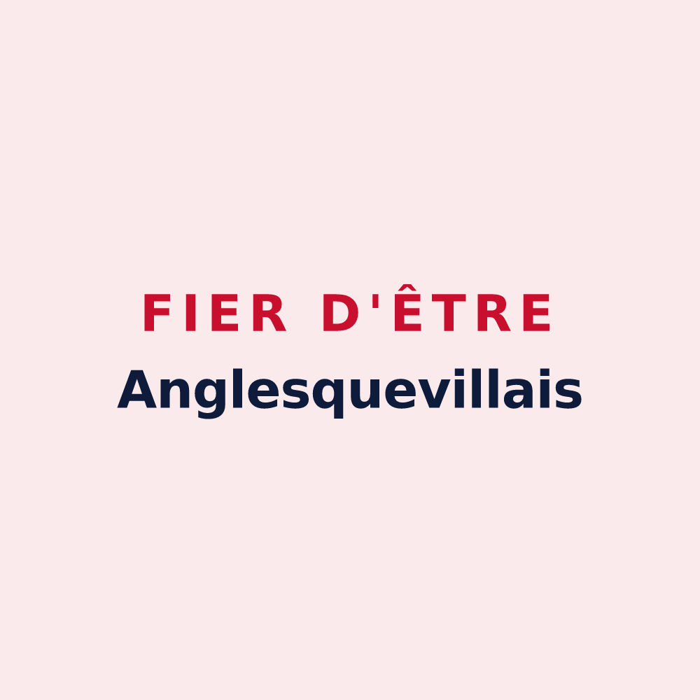 Magnet « Fier d'être Anglesquevillais » — design pour Anglesqueville-la-Bras-Long