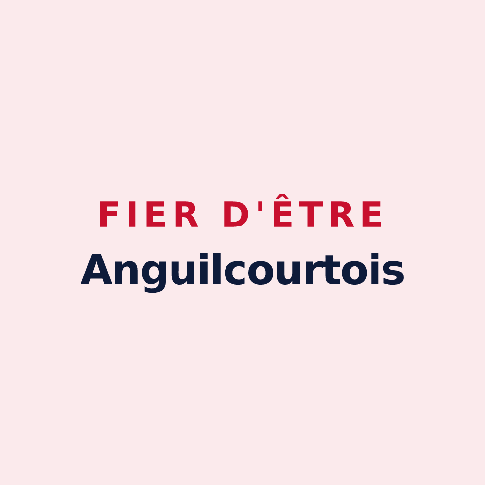 Magnet « Fier d'être Anguilcourtois » — design pour Anguilcourt-le-Sart