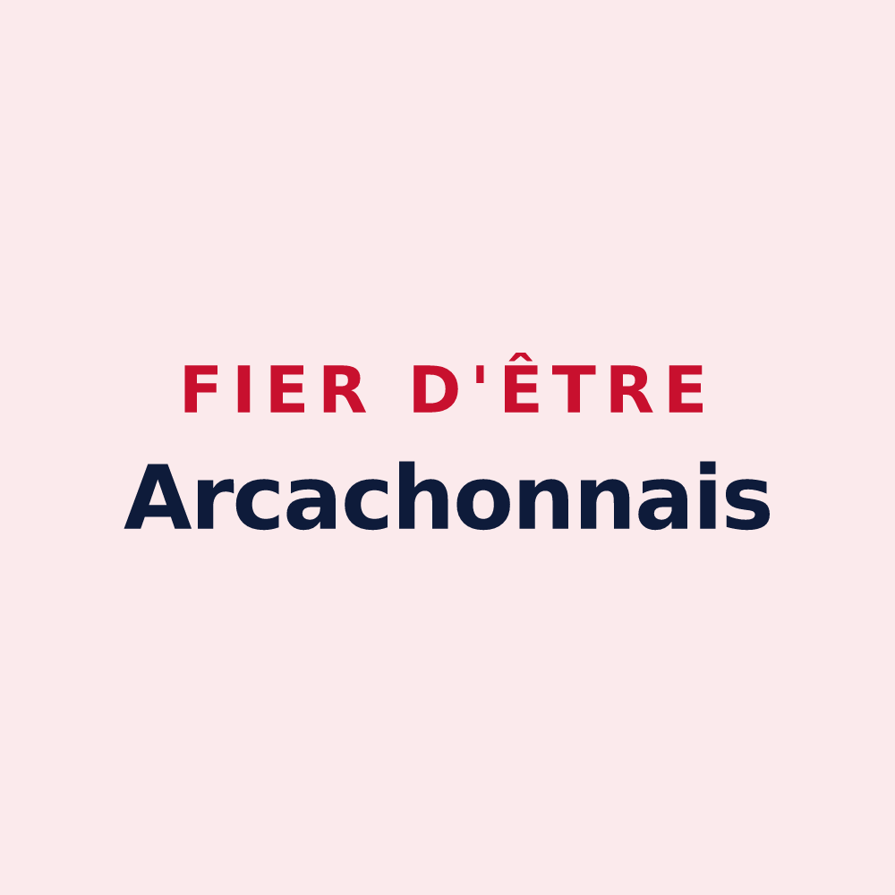 Magnet « Fier d'être Arcachonnais » — design pour Arcachon