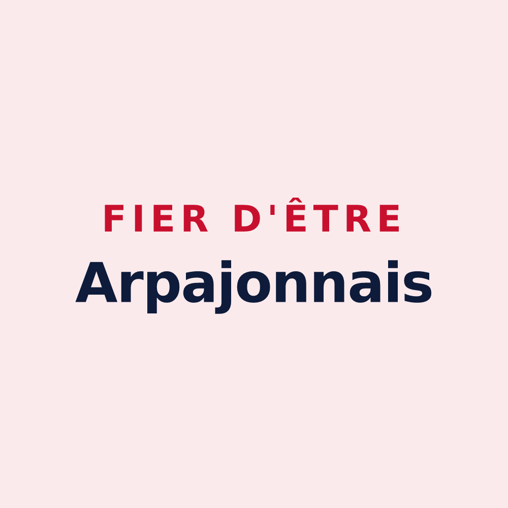 Magnet « Fier d'être Arpajonnais » — design pour Arpajon-sur-Cère