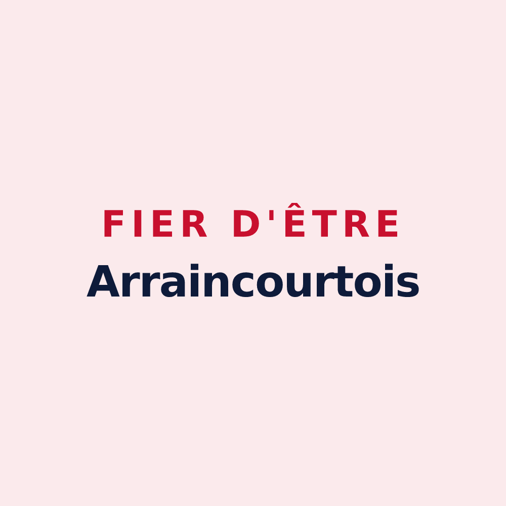 Magnet « Fier d'être Arraincourtois » — design pour Arraincourt