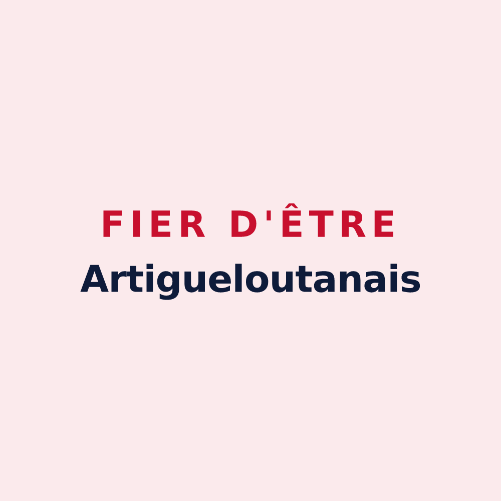 Magnet « Fier d'être Artigueloutanais » — design pour Artigueloutan
