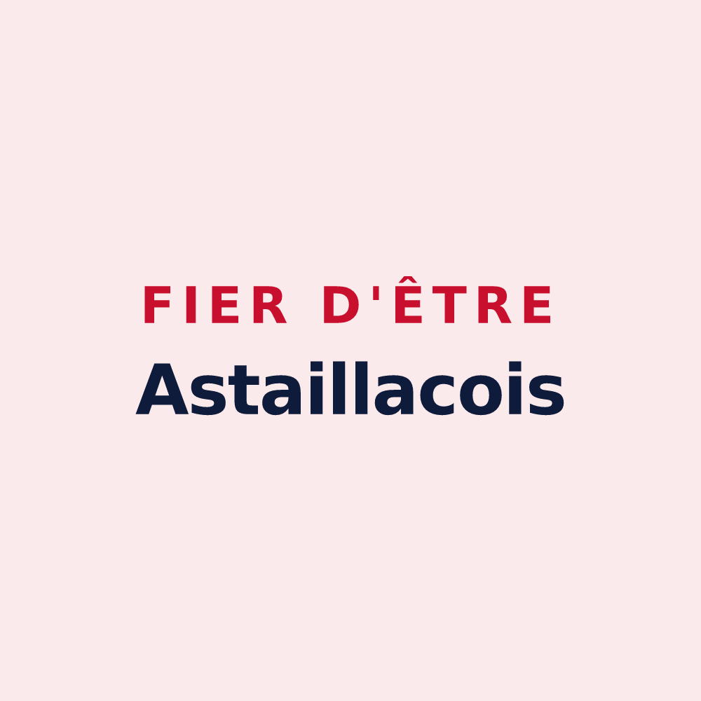 Magnet « Fier d'être Astaillacois » — design pour Astaillac