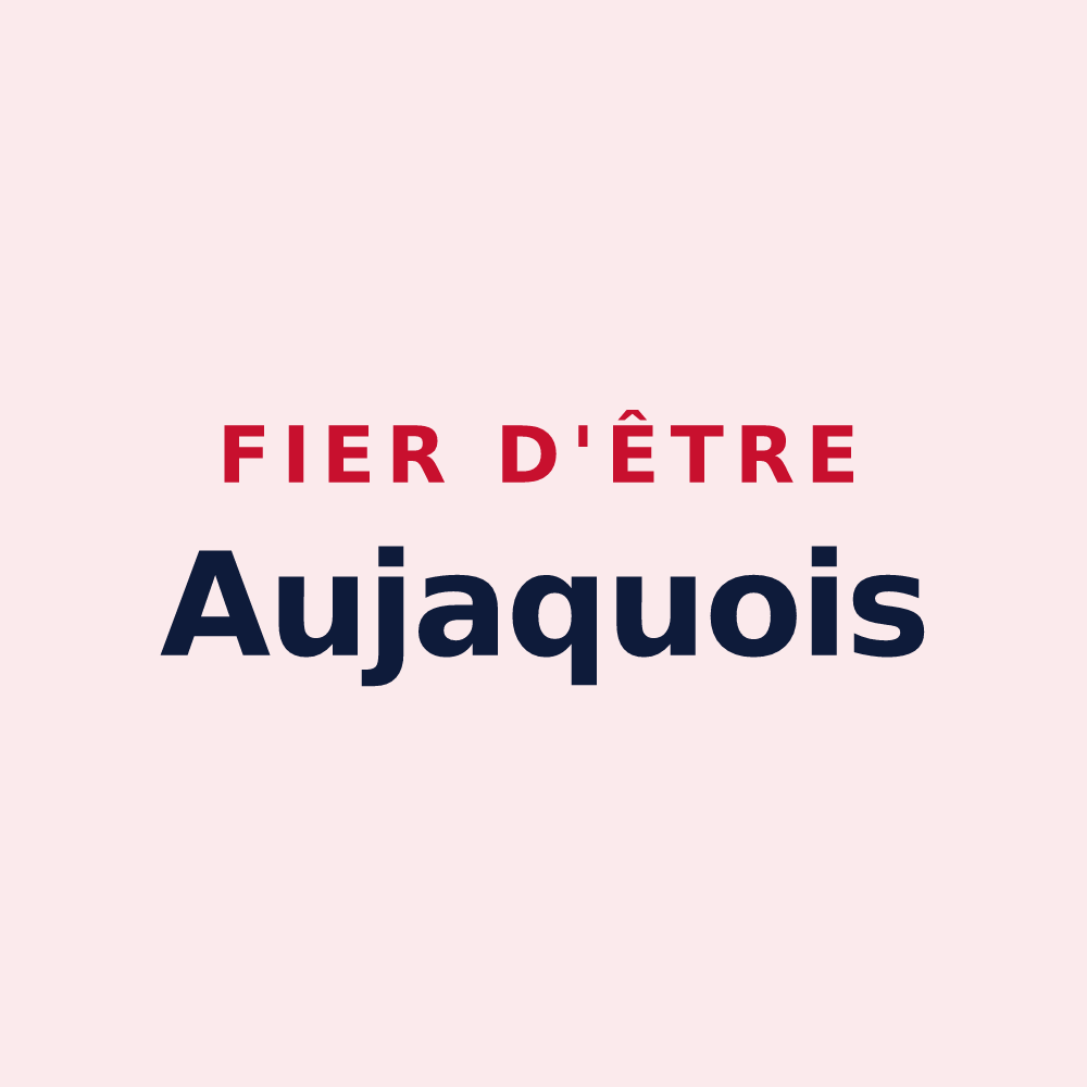 Magnet « Fier d'être Aujaquois » — design pour Aujac