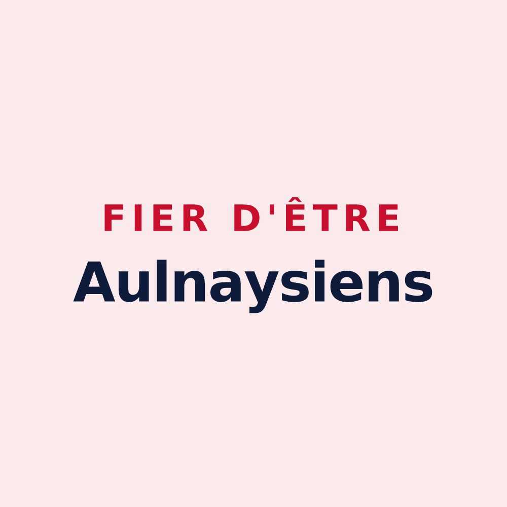 Magnet « Fier d'être Aulnaysiens » — design pour Aulnay-sur-Iton