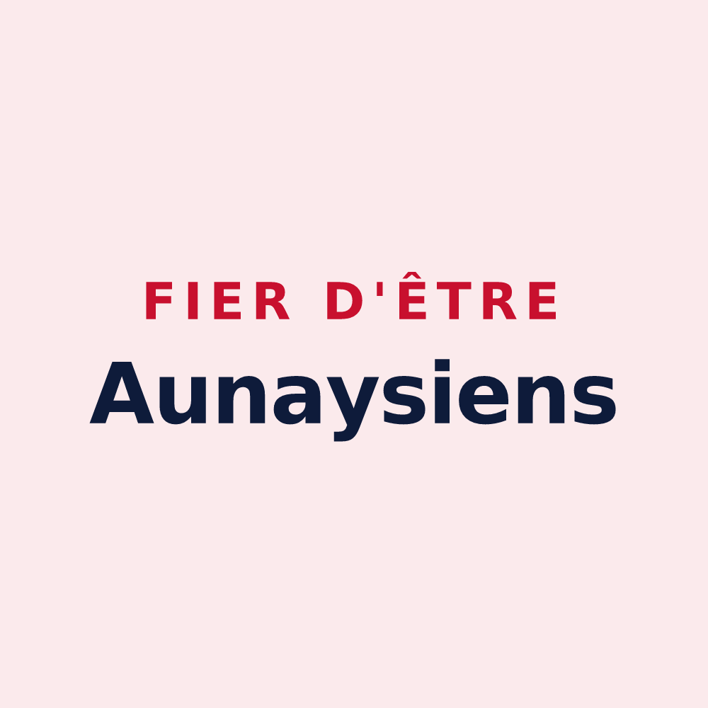 Magnet « Fier d'être Aunaysiens » — design pour Aunay-en-Bazois