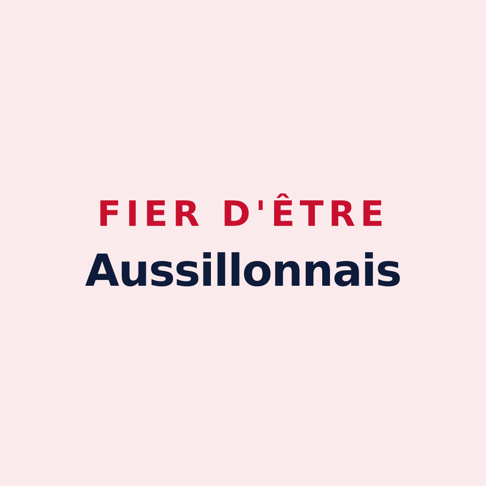 Magnet « Fier d'être Aussillonnais » — design pour Aussillon