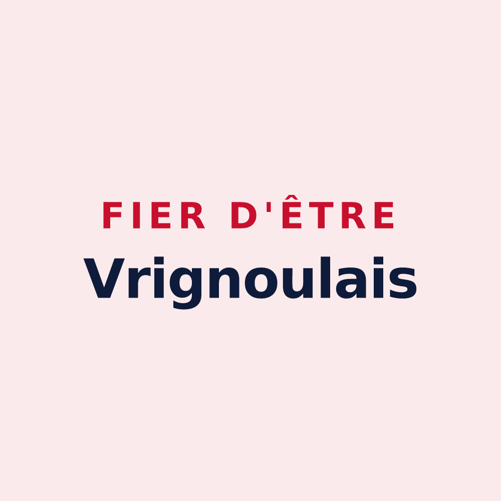 Magnet « Fier d'être Vrignoulais » — design pour Avrigney-Virey