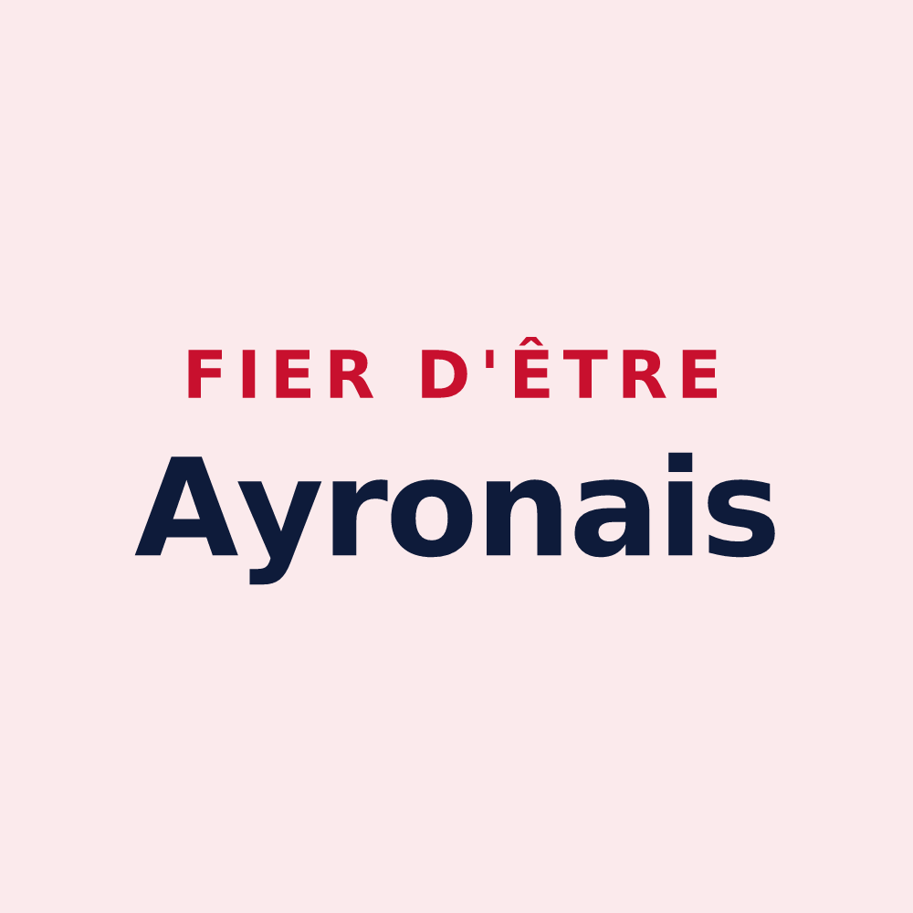 Magnet « Fier d'être Ayronais » — design pour Ayron