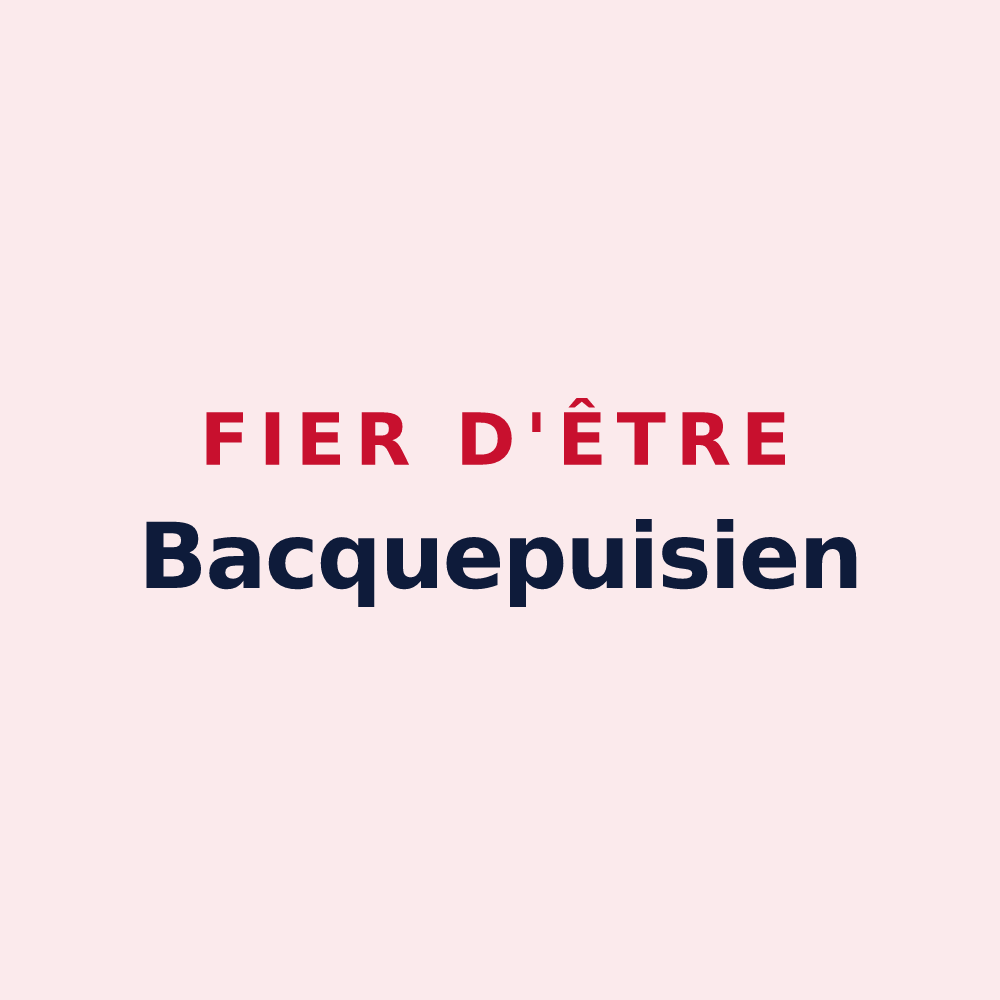 Magnet « Fier d'être Bacquepuisien » — design pour Bacquepuis