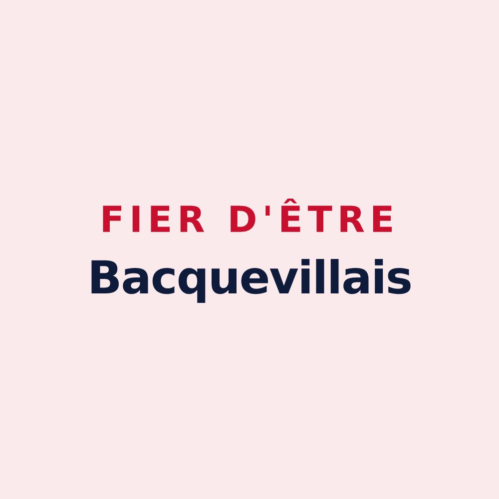 Magnet « Fier d'être Bacquevillais » — design pour Bacqueville-en-Caux