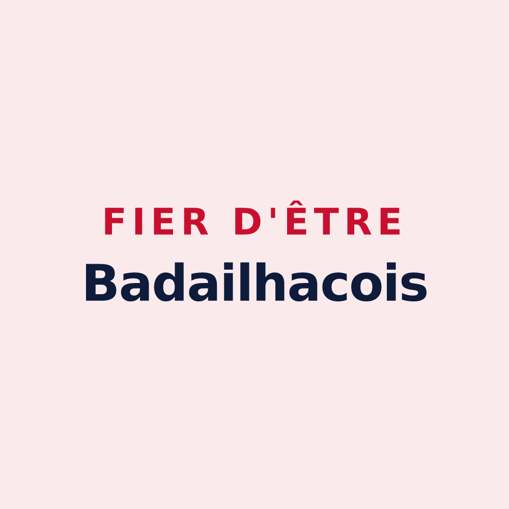 Magnet « Fier d'être Badailhacois » — design pour Badailhac