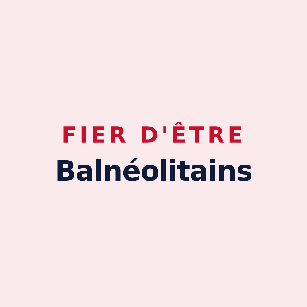 Magnet « Fier d'être Balnéolitains » — design pour Bagneaux-sur-Loing