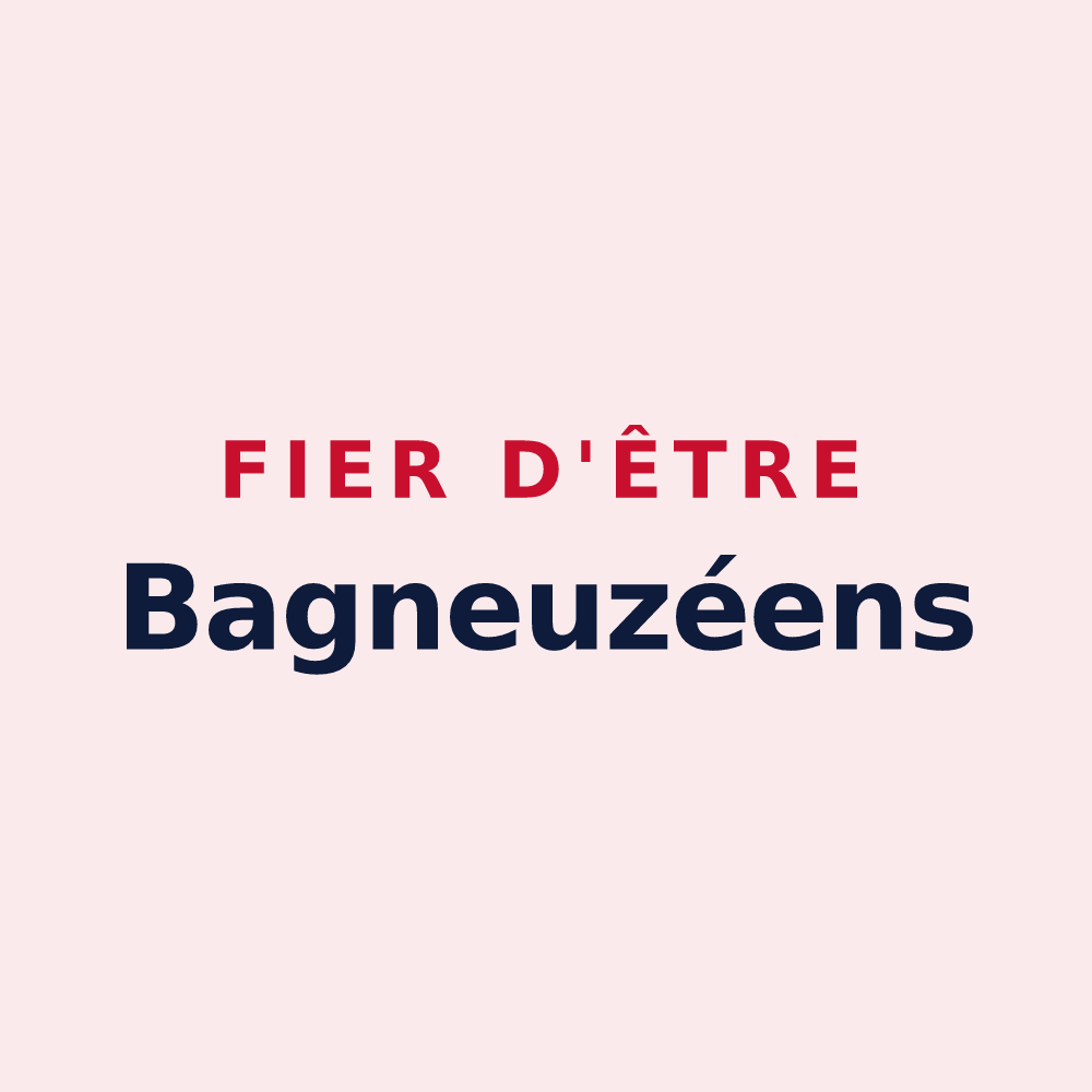 Magnet « Fier d'être Bagneuzéens » — design pour Bagneux