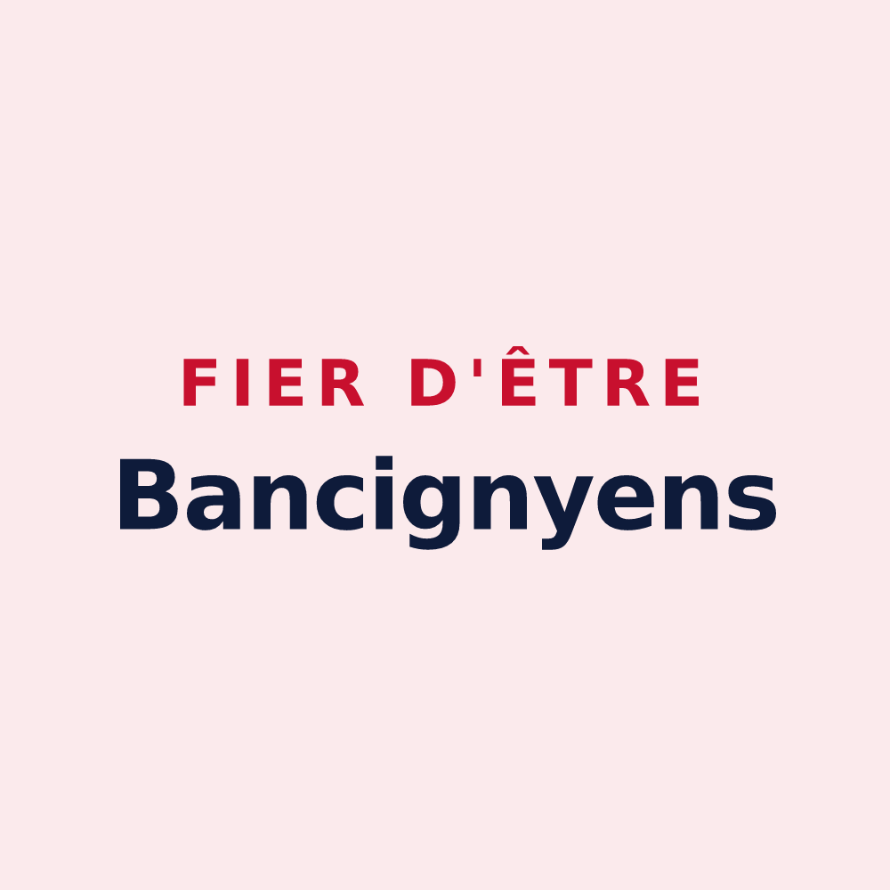 Magnet « Fier d'être Bancignyens » — design pour Bancigny
