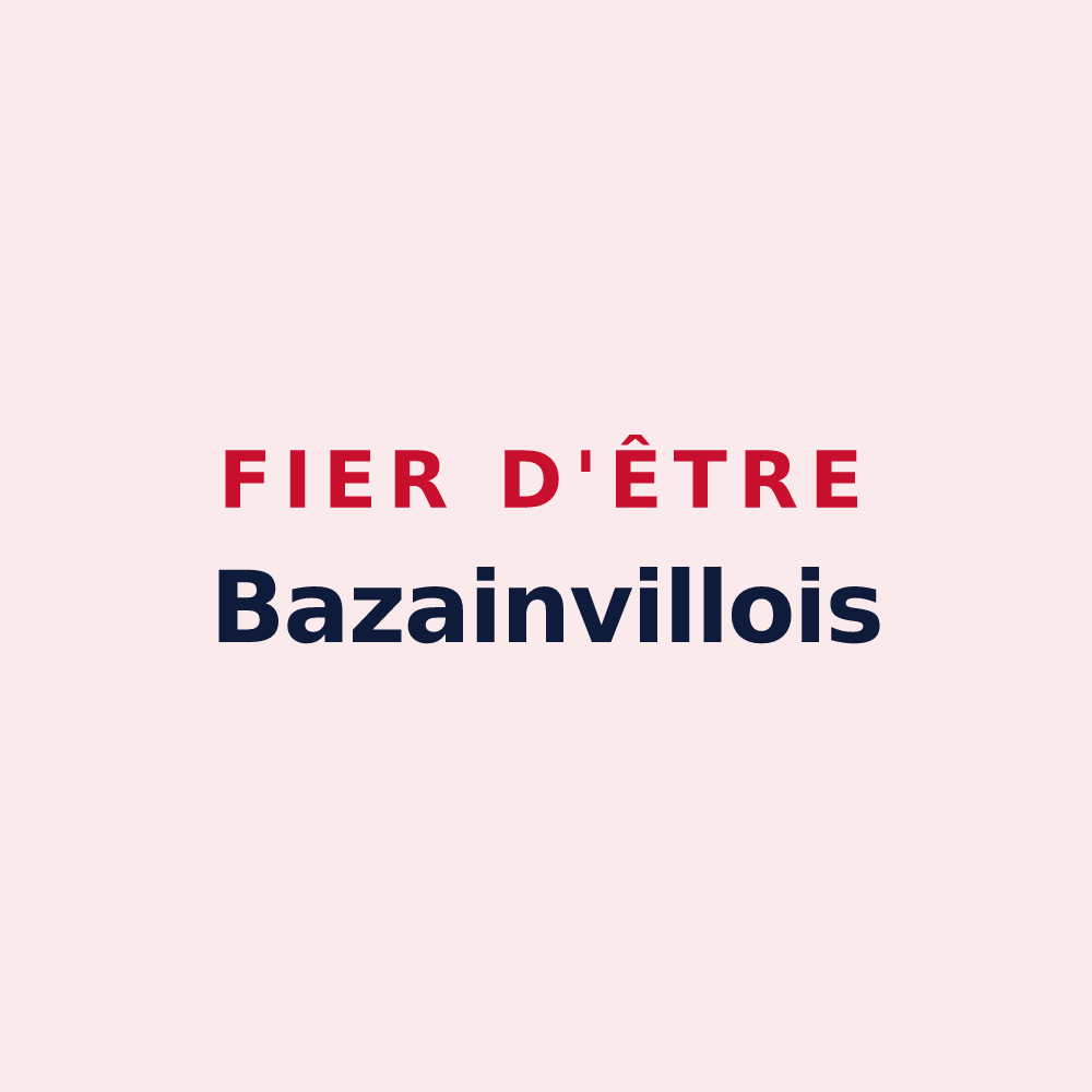 Magnet « Fier d'être Bazainvillois » — design pour Bazainville