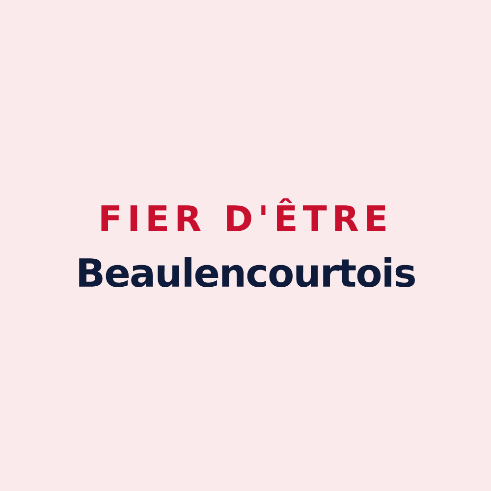 Magnet « Fier d'être Beaulencourtois » — design pour Beaulencourt