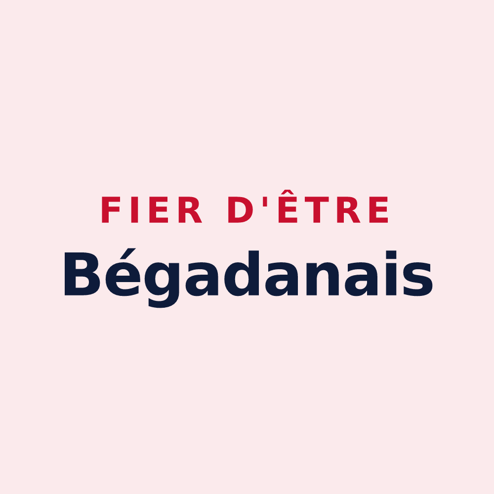 Magnet « Fier d'être Bégadanais » — design pour Bégadan