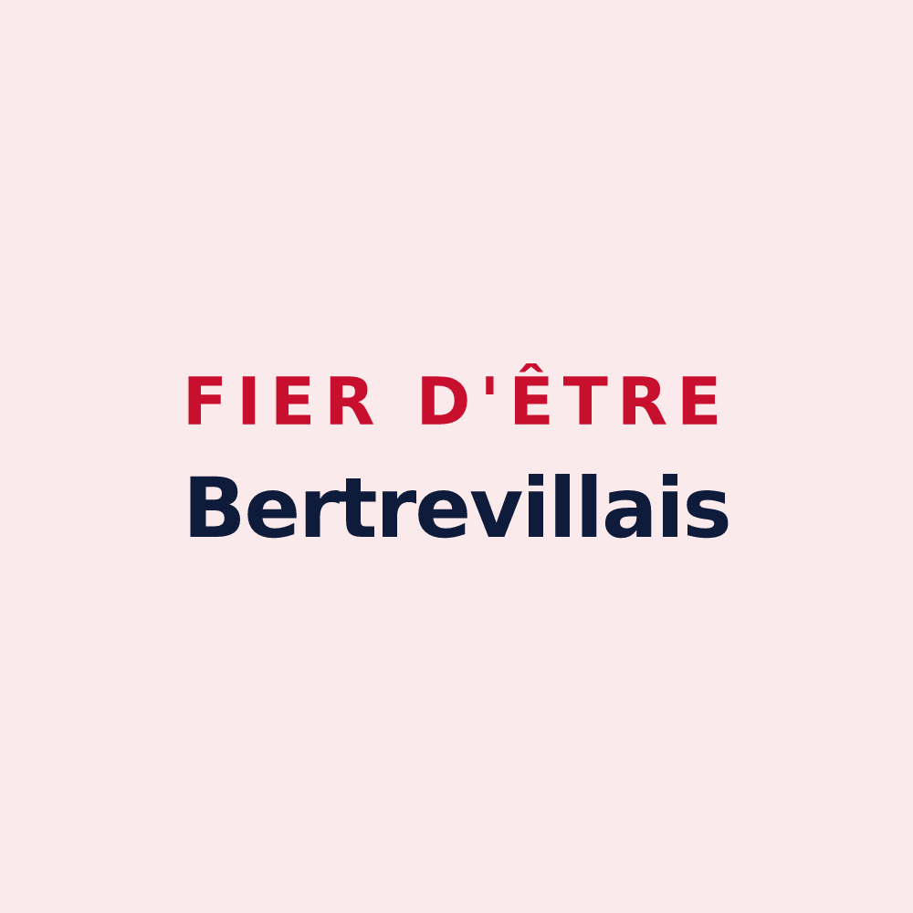 Magnet « Fier d'être Bertrevillais » — design pour Bertreville