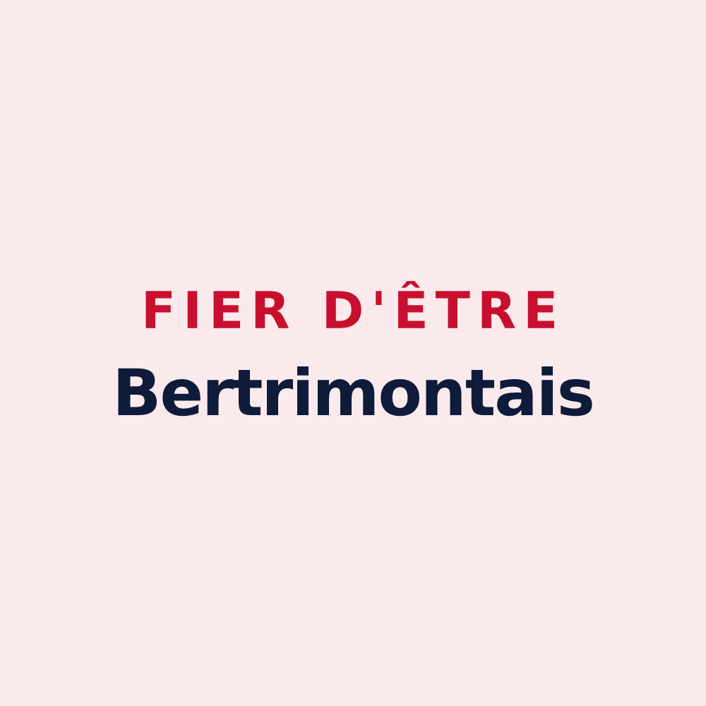 Magnet « Fier d'être Bertrimontais » — design pour Bertrimont