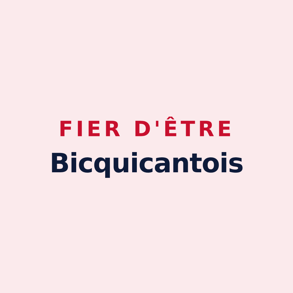 Magnet « Fier d'être Bicquicantois » — design pour Bicqueley