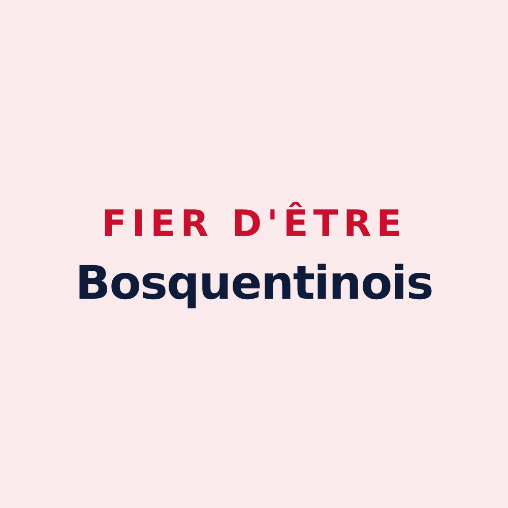 Magnet « Fier d'être Bosquentinois » — design pour Bosquentin