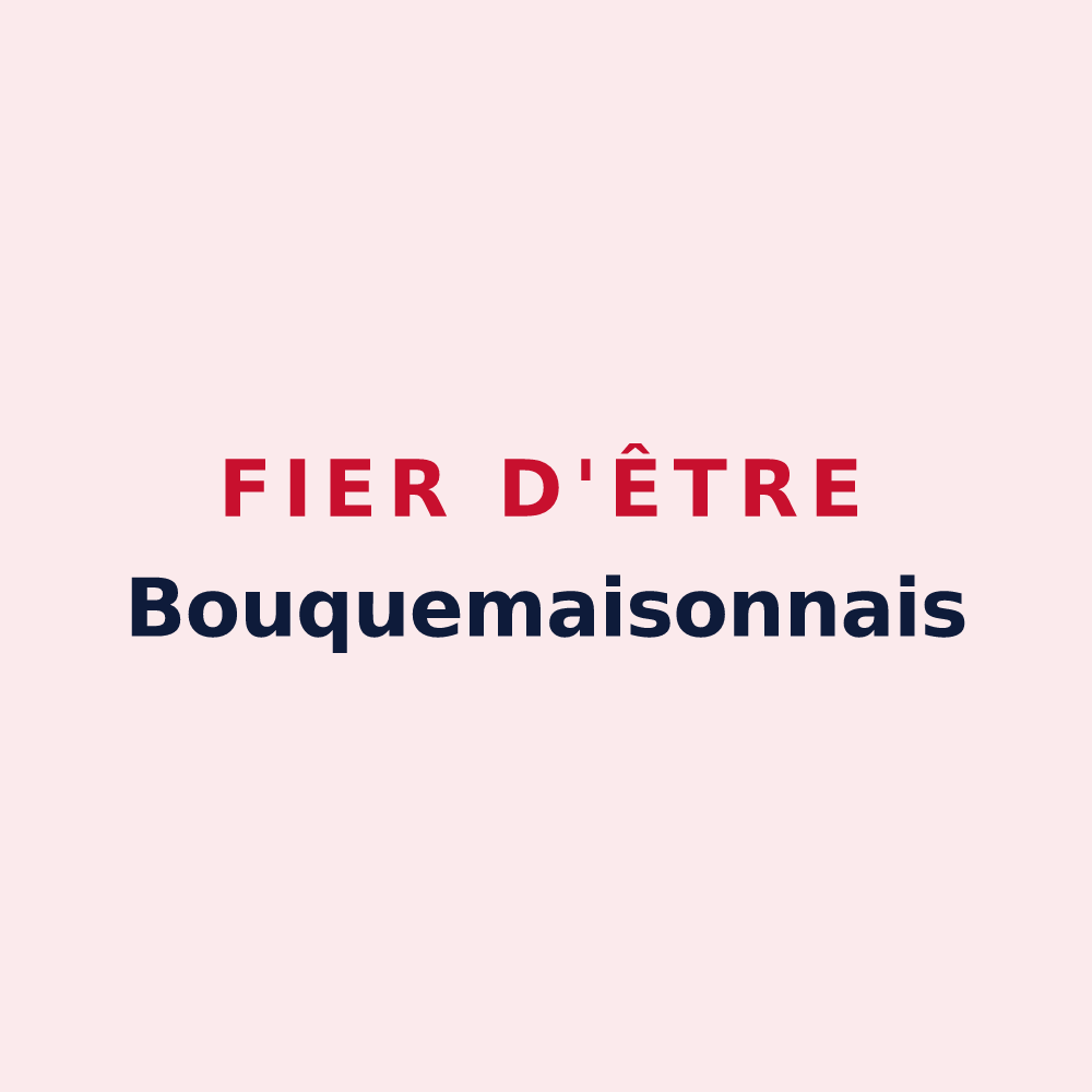 Magnet « Fier d'être Bouquemaisonnais » — design pour Bouquemaison