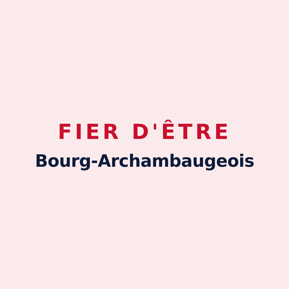 Magnet « Fier d'être Bourg-Archambaugeois » — design pour Bourg-Archambault