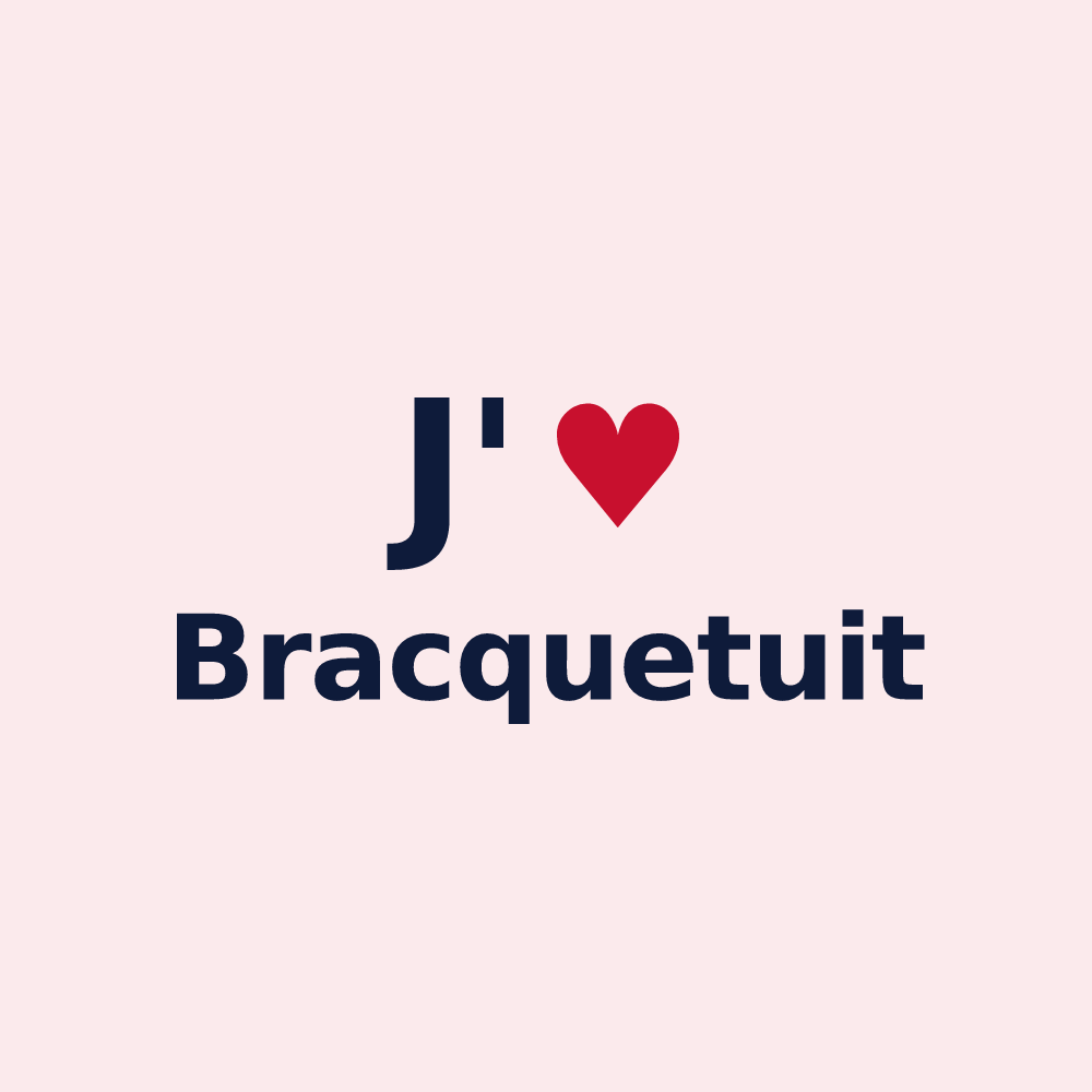 Magnet personnalisé Bracquetuit — design J'aime Bracquetuit