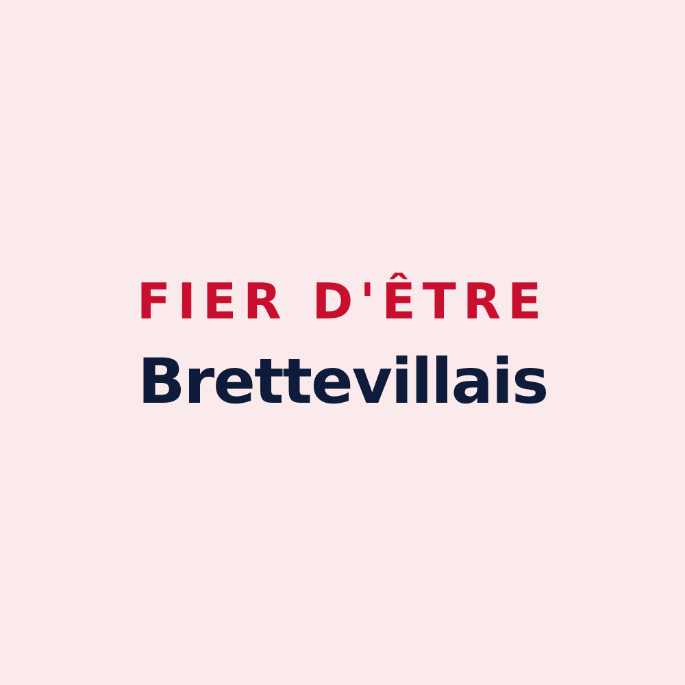 Magnet « Fier d'être Brettevillais » — design pour Bretteville-Saint-Laurent