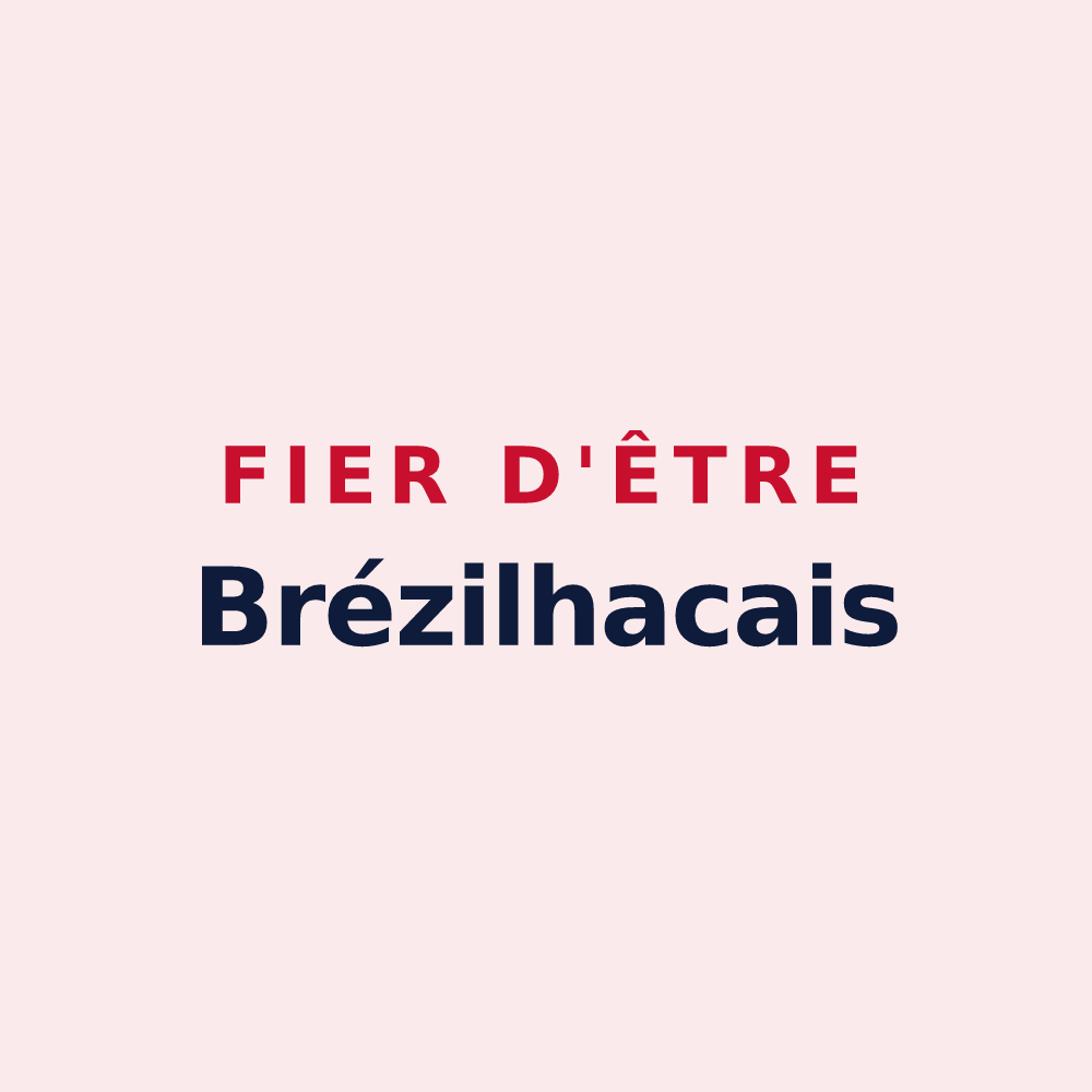 Magnet « Fier d'être Brézilhacais » — design pour Brézilhac