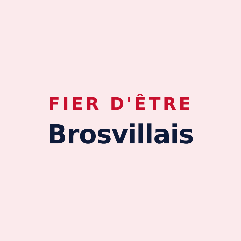 Magnet « Fier d'être Brosvillais » — design pour Brosville