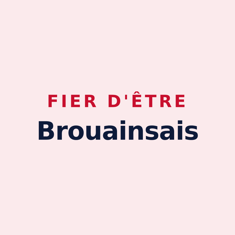 Magnet « Fier d'être Brouainsais » — design pour Brouains