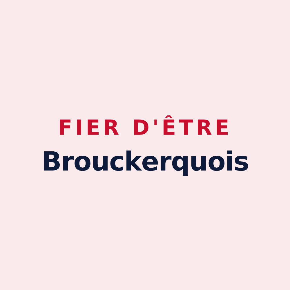Magnet « Fier d'être Brouckerquois » — design pour Brouckerque