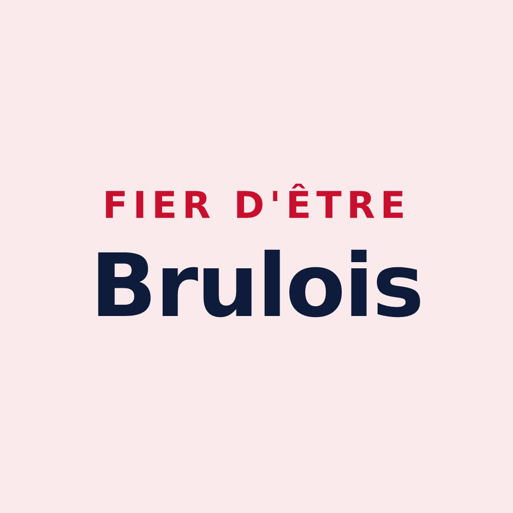 Magnet « Fier d'être Brulois » — design pour Bruley