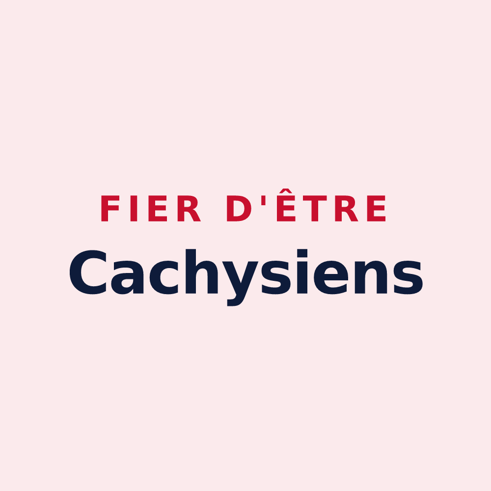 Magnet « Fier d'être Cachysiens » — design pour Cachy