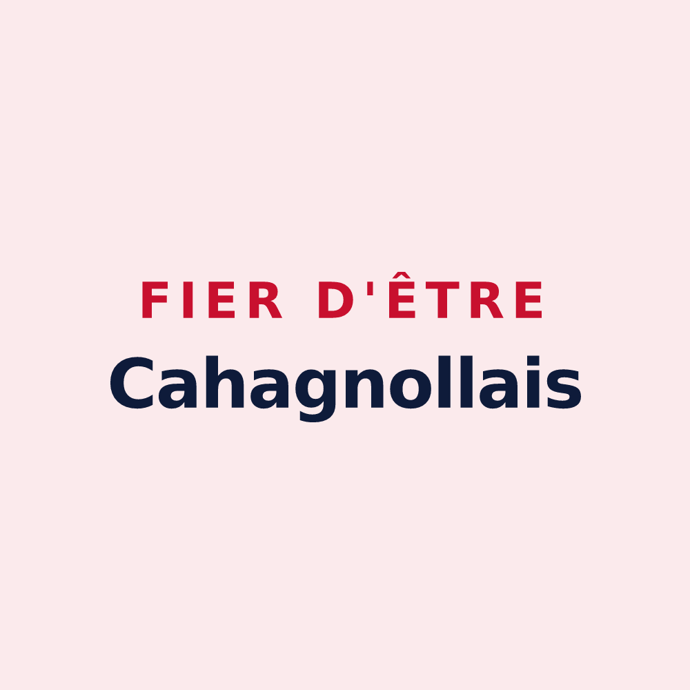 Magnet « Fier d'être Cahagnollais » — design pour Cahagnolles