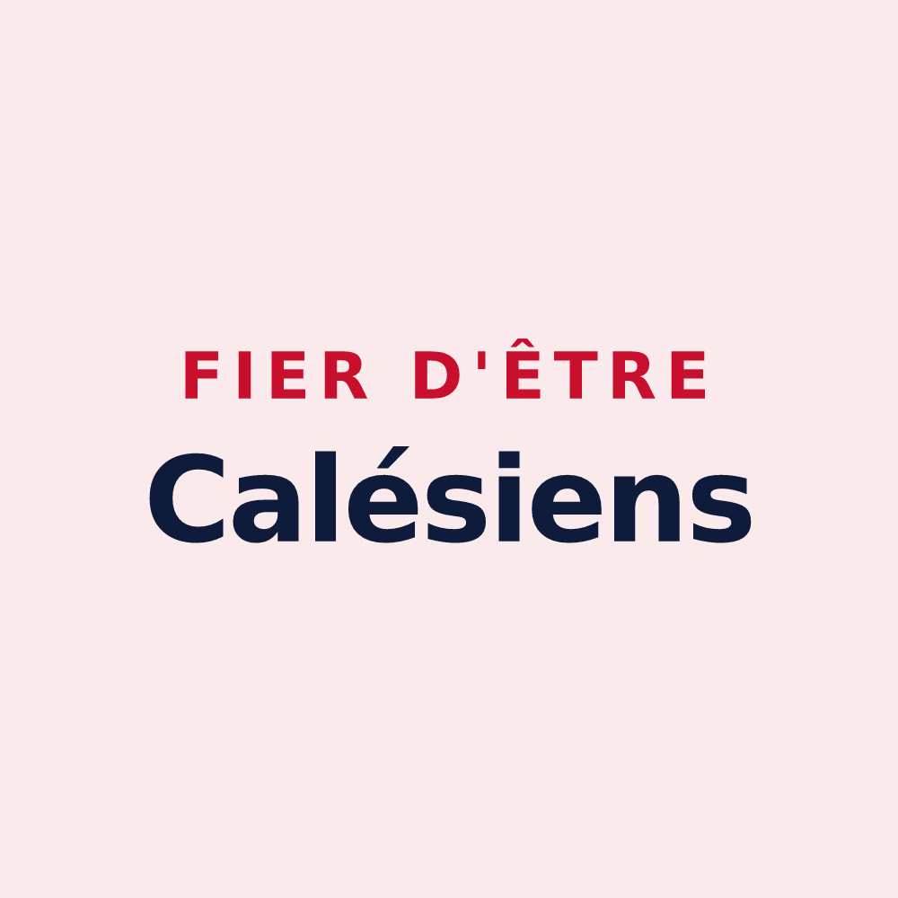 Magnet « Fier d'être Calésiens » — design pour Calès