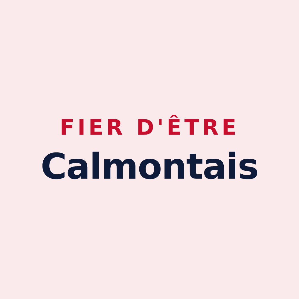 Magnet « Fier d'être Calmontais » — design pour Calmont