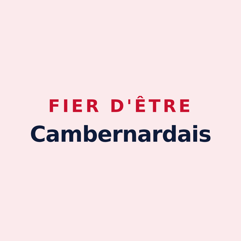 Magnet « Fier d'être Cambernardais » — design pour Cambernard