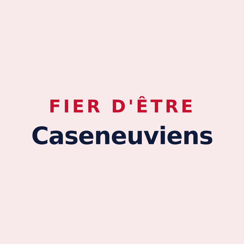 Magnet « Fier d'être Caseneuviens » — design pour Caseneuve