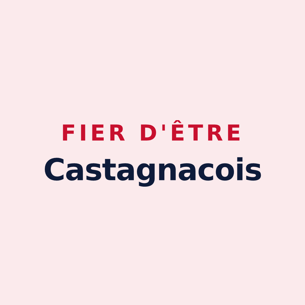 Magnet « Fier d'être Castagnacois » — design pour Castagnac