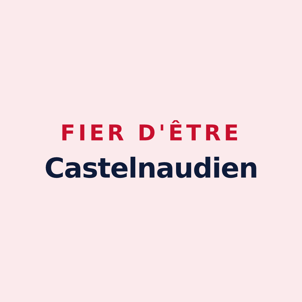 Magnet « Fier d'être Castelnaudien » — design pour Castelnau-d'Anglès